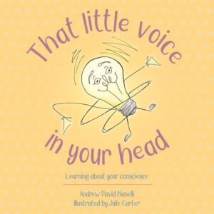 That Little Voice in Your Head - Learning about your Conscience
