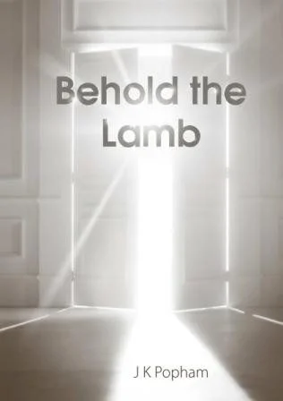 Behold the Lamb - Prayer Meeting Addresses