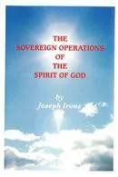 The Sovereign Operations of the Spirit of God