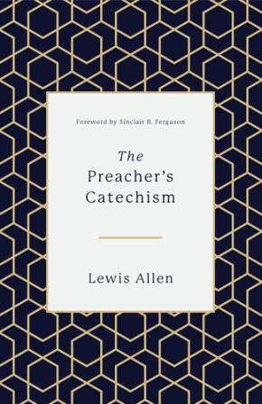 The Preacher's Catechism