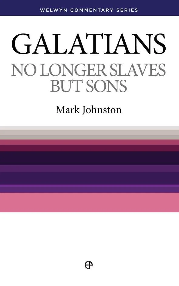 Galatians - No Longer Slaves but Sons