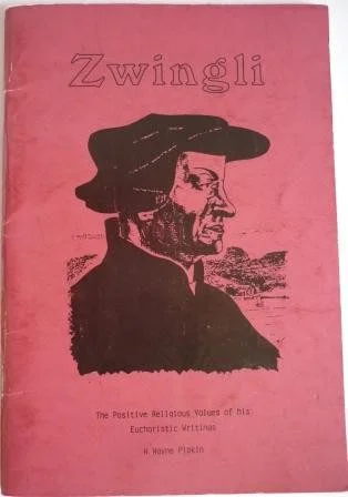 Zwingli The Positive Religious Values of His Eucharistic Writings