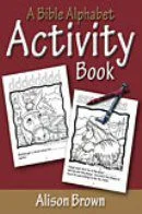 A Bible Alphabet - Activity Book