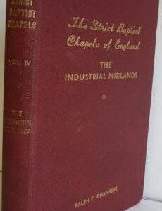 Strict Baptist Chapels of England Volume 4
