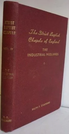 Strict Baptist Chapels of England Volume 4