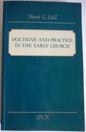 Doctrine and Practice in the Early Church