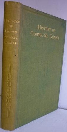 A History of Gower Street Chapel