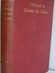 History of Gower Street Chapel, London, 1820-1917-1920