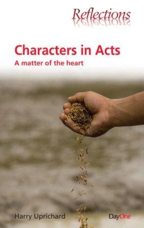 Characters in Acts - A Matter of the Heart