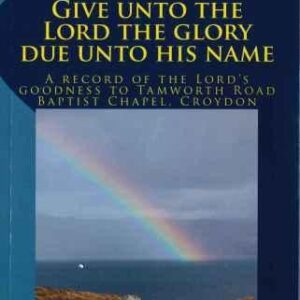 Give Unto the Lord the Glory Due Unto His Name