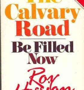 Calvary Road/Be Filled Now