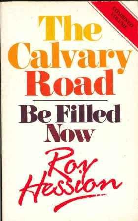 Calvary Road/Be Filled Now