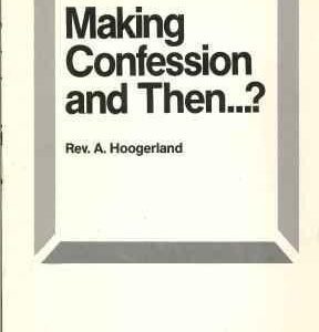 Making Confession and Then ... ?
