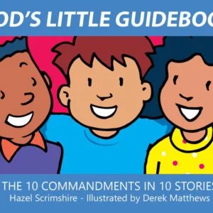 God's Little Guidebook - The Ten Commandments in Ten Stories