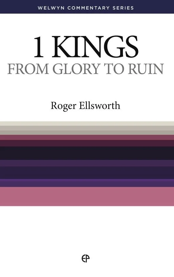 From Glory to Ruin - 1 Kings