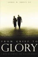 From Grief to Glory