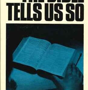 Bible Tells Us So