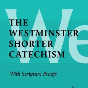 The Shorter Catechism