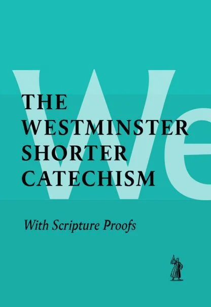 The Shorter Catechism
