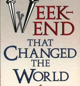 Weekend That Changed the World