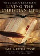 William Grimshaw. Living the Christian Life