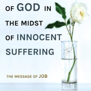The Majesty of God in the Midst of Innocent Suffering