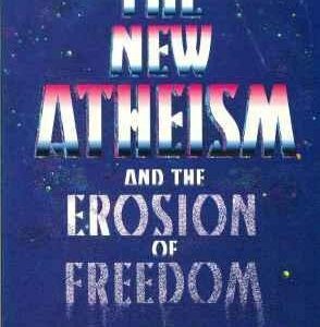 New Atheism and the Erosion of Freedom