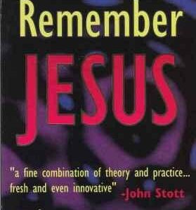Remember Jesus