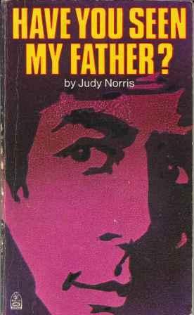 Have You Seen My Father?