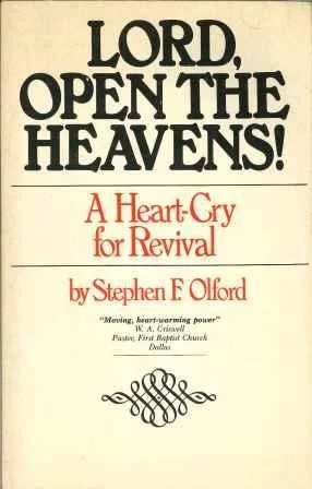 Lord, Open the Heavens! A Heart-Cry for Revival