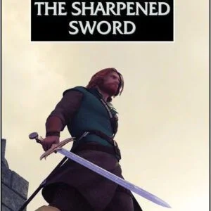 The Sharpened Sword - John Knox