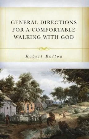 General Directions for a Comfortable Walking with God