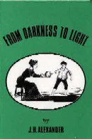 From Darkness to Light