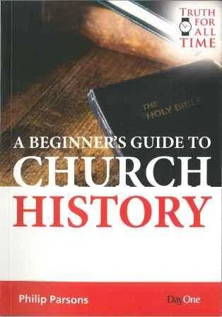 A Beginner's Guide to Church History
