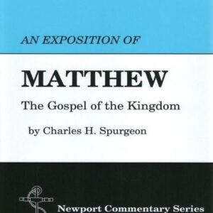 An Exposition of the Gospel According to Matthew