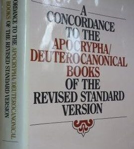 Concordance to the Apocrypha/Deuterocanonical Books of the Revised Standard Version
