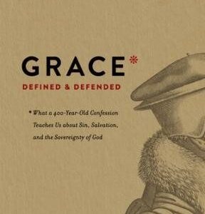 Grace Defined and Defended