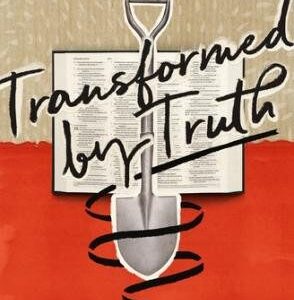 Transformed by Truth