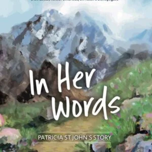 In Her Words - Patricia St John's Story