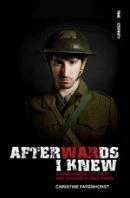 Afterwards I Knew: Stories from the first and second world wars