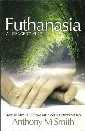 Euthanasia: A Licence to Kill?