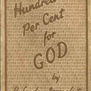 Hundred Per Cent for God