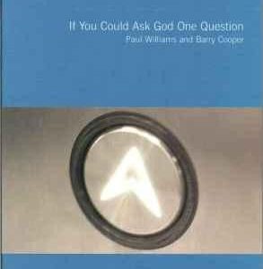 If You Could Ask God One Question