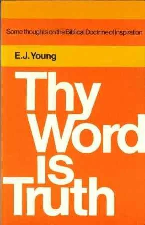 Thy Word Is Truth