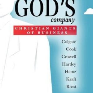 In God's Company - Christian Giants of Business