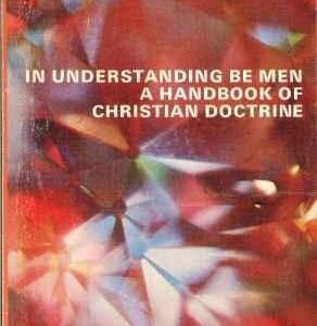 In Understanding Be Men