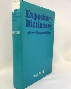 Expository Dictionary of New Testament Words