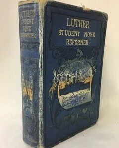 Luther: Student, Monk, Reformer