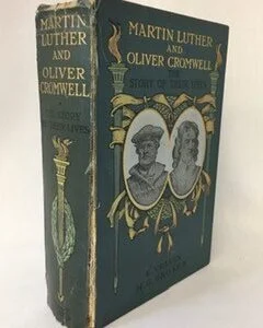 Martin Luther and Oliver Cromwell