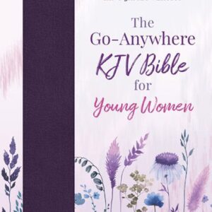 The Go-Anywhere KJV Bible for Young Women